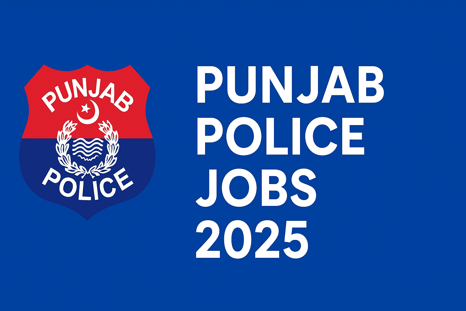 Punjab Police Jobs 2025 | Apply Now
