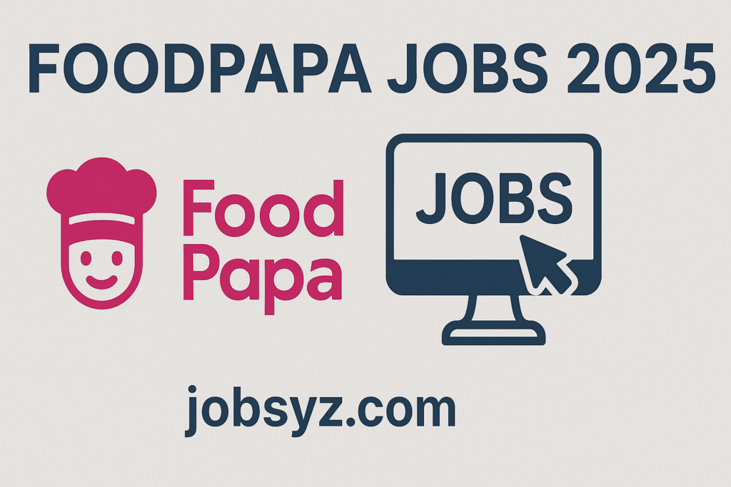 Foodpapa Jobs 2025 | Apply Online