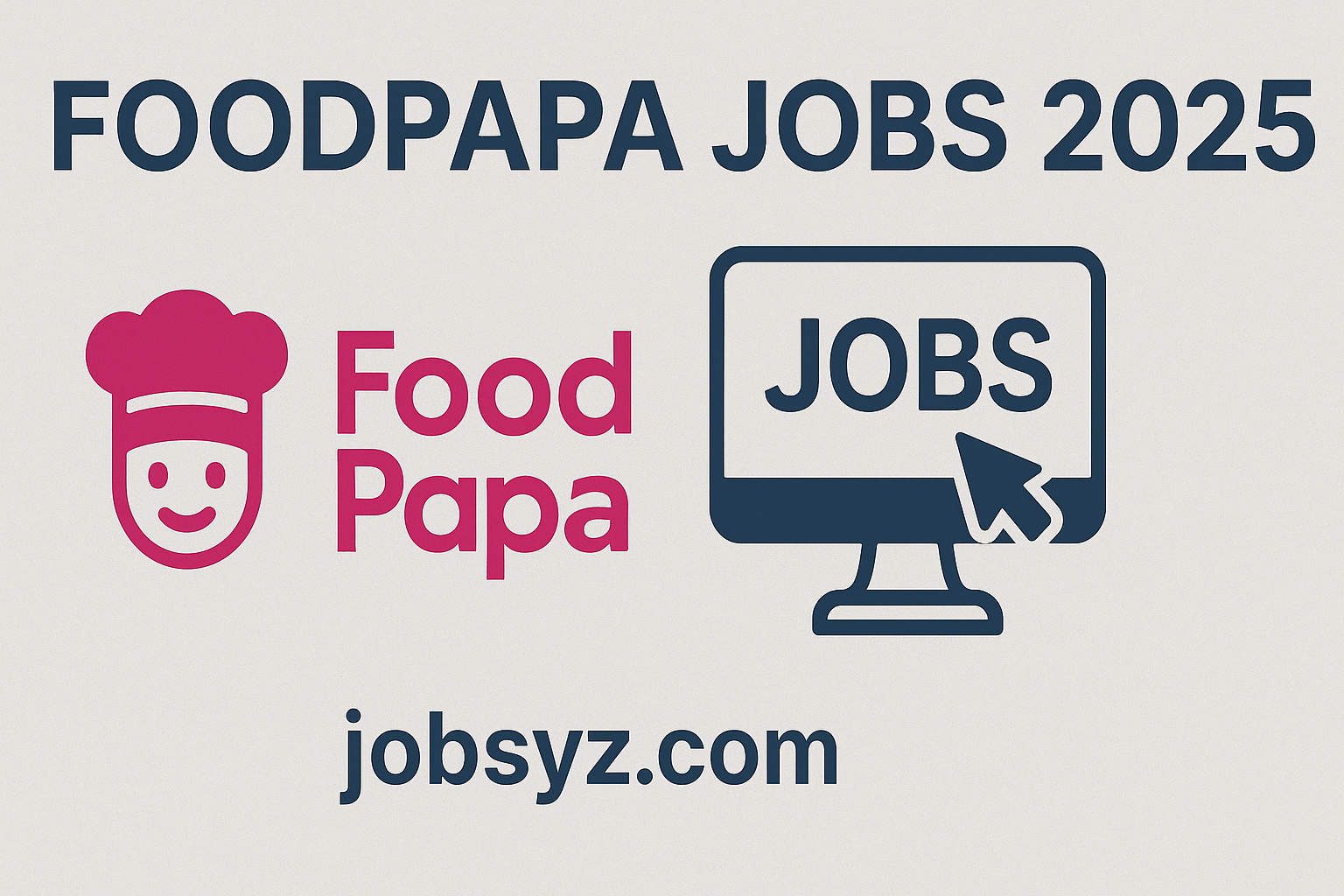 Foodpapa Jobs 2025 | Apply Online
