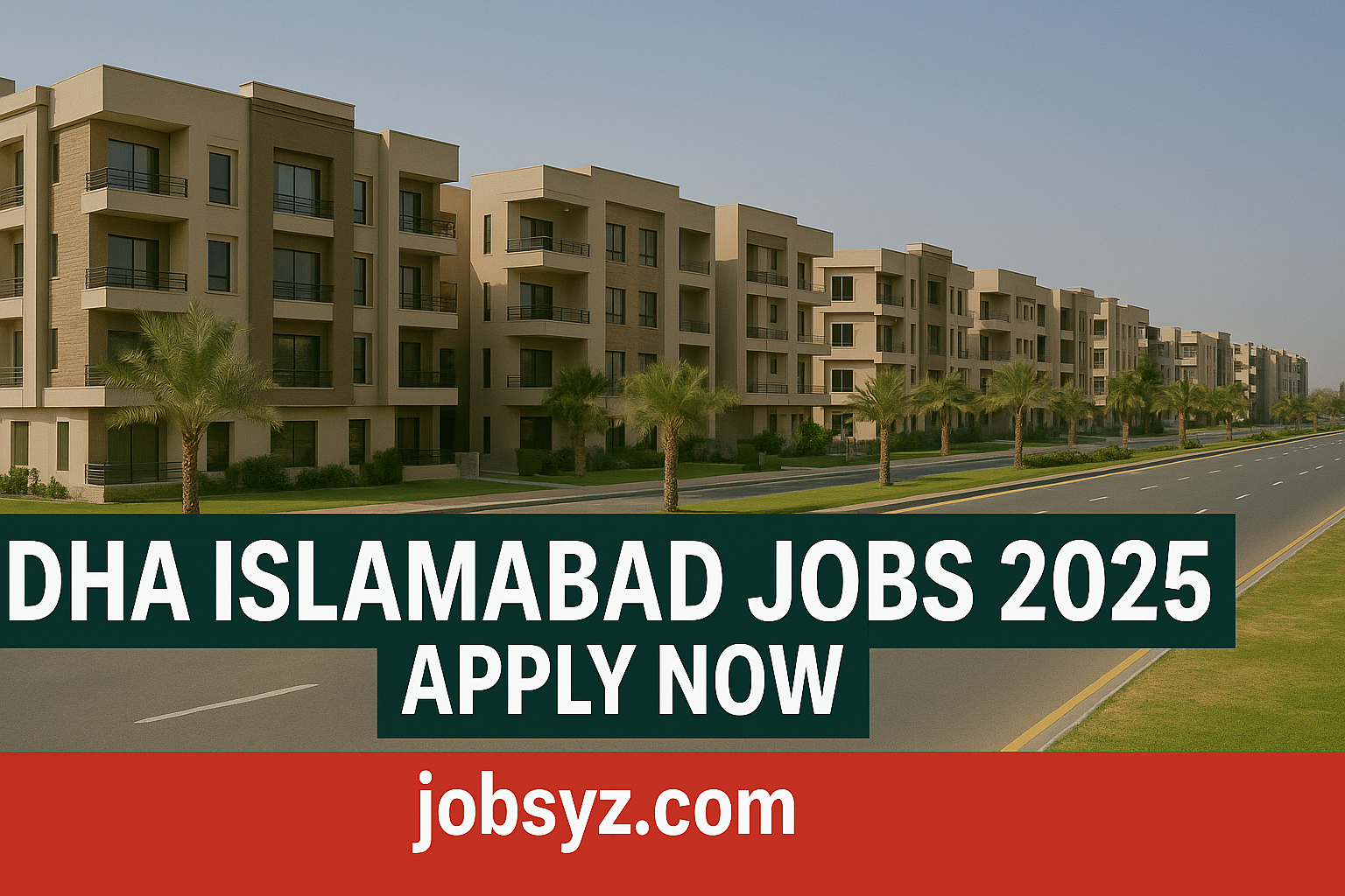 DHA Islamabad Jobs 2025 | Apply Today