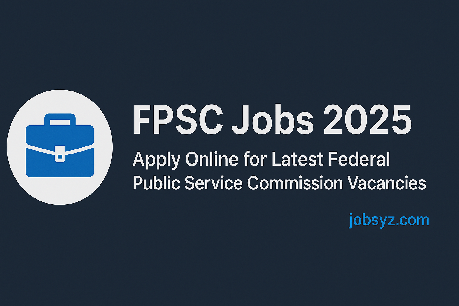 FPSC Jobs 2025 | Government Vacancies