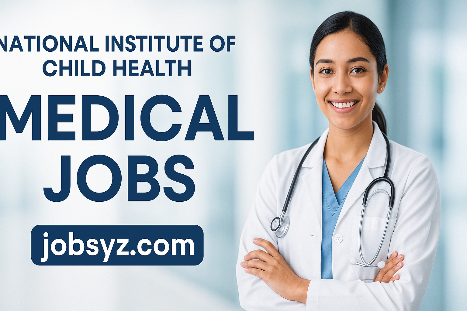 National Institute of Child Health Medical Jobs 2025 | NICH Career Opportunities